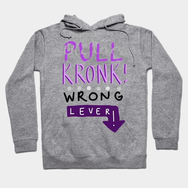 Pull the Lever Kronk Hoodie by EunoiaColor